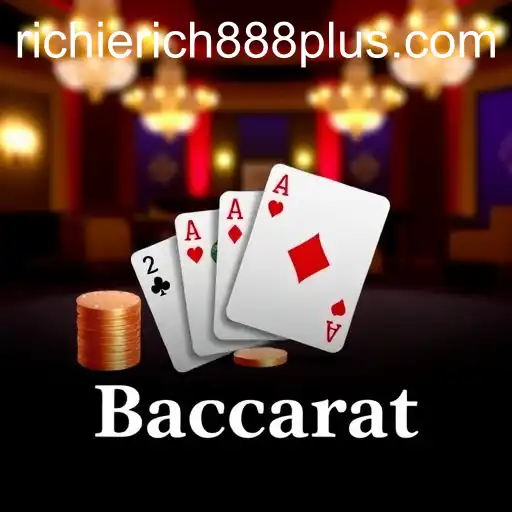 Baccarat Game: Discover the Thrill with RichieRich888