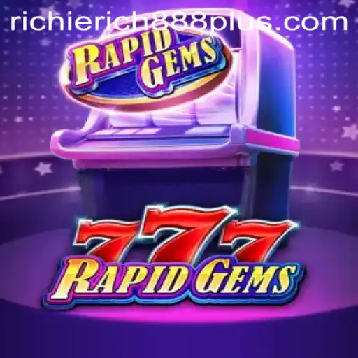 RapidGems777: Unveiling the Exciting World of High-Stakes Gaming